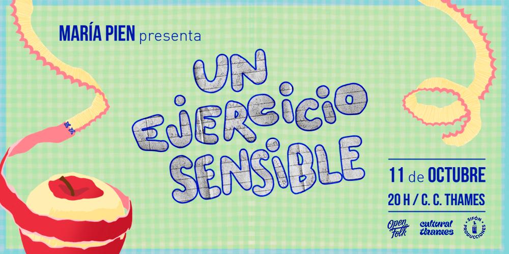 María Pien Presenta: Un Ejercicio Sensible
